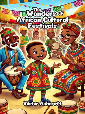 cover image of The Wonders of African Cultural Festivals